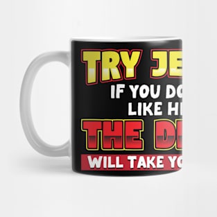 Bible Verse  Try Jesus  God Mug